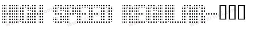 High Speed Regular字体转换